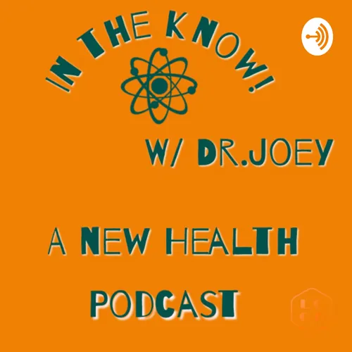In The Know! w/Dr. Joey