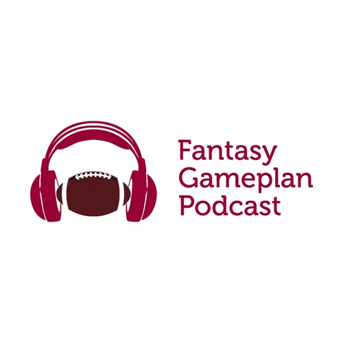 Fantasy Gameplan Podcast
