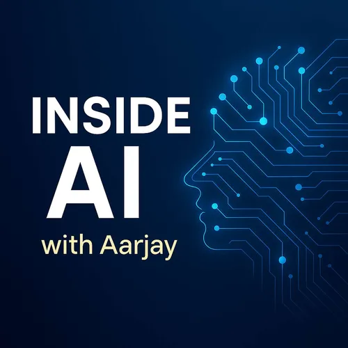 Inside AI with Aarjay