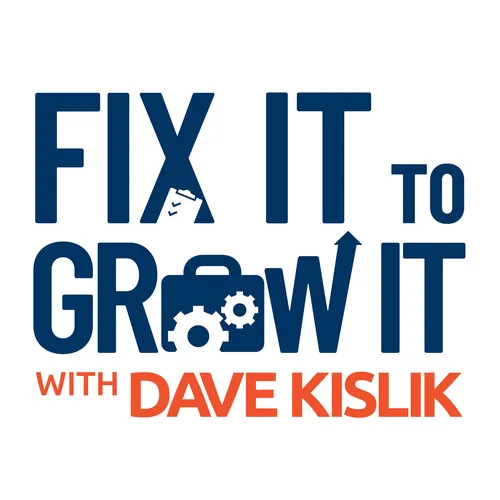 Fix It to Grow It