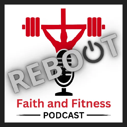 Faith and Fitness Podcast