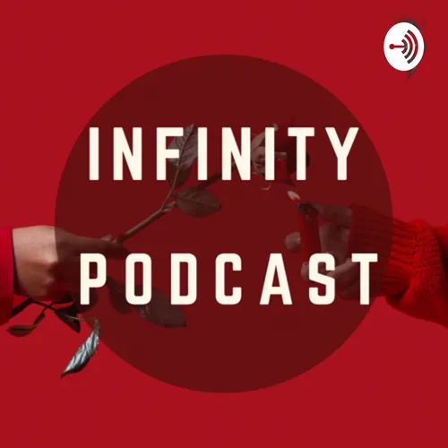 Infinity Podcast