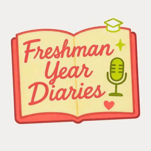 Freshman Year Diaries
