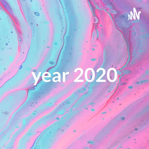 year 2020: reframing podcast