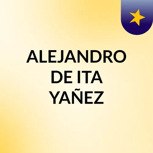 ALEJANDRO DE ITA YAÑEZ