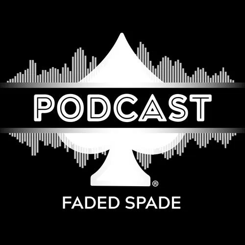 The Faded Spade Podcast