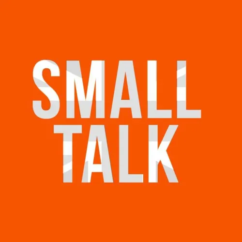 Small Talk meets…