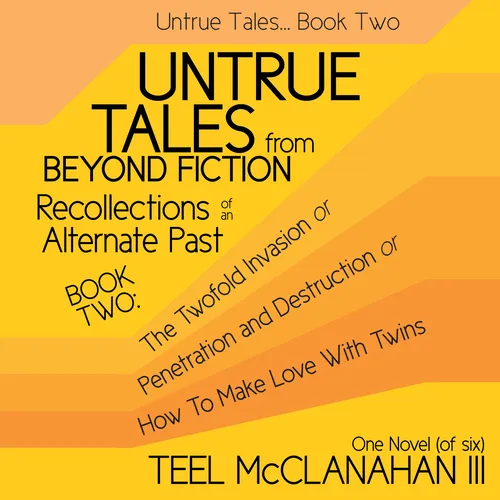 Untrue Tales... Book Two