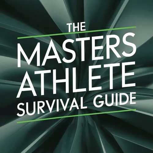 The Masters Athlete Survival Guide