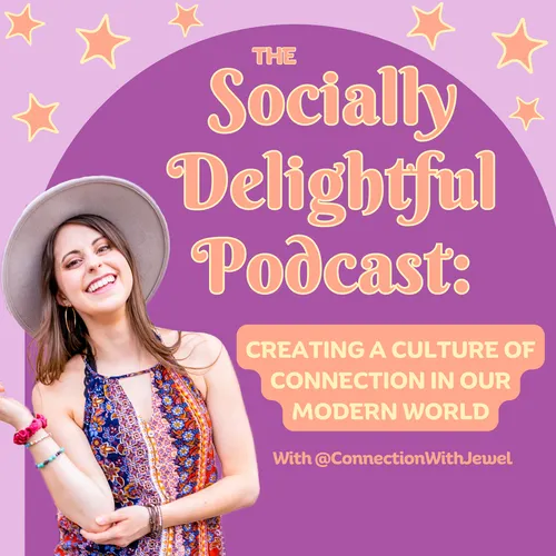 The Socially Delightful Podcast