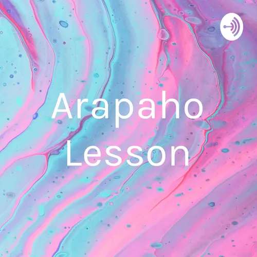 Arapaho Lesson