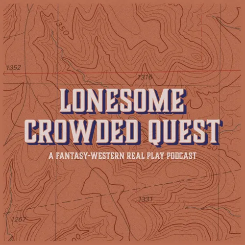 Lonesome Crowded Quest