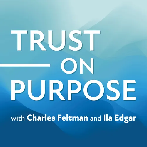 Trust on Purpose