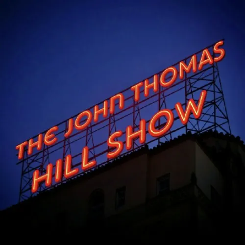 The John Thomas Hill Show