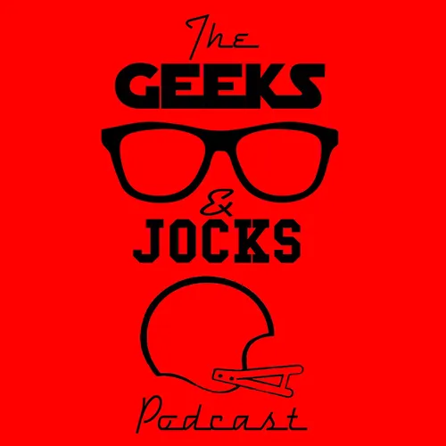 The Geeks & Jocks Podcast