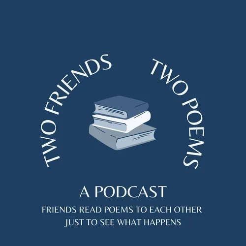 Two Friends Two Poems