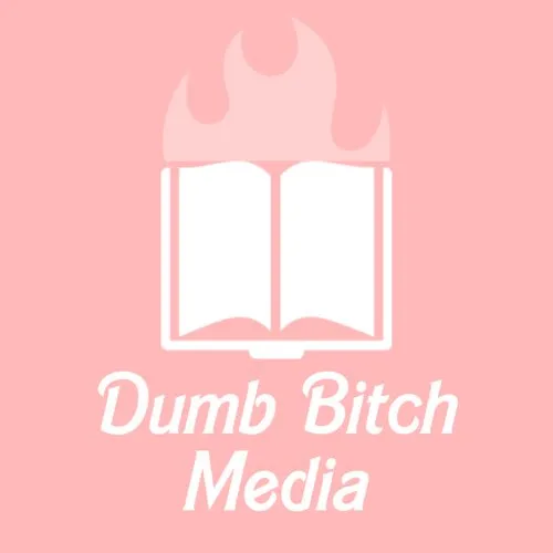 Dumb Bitch Media