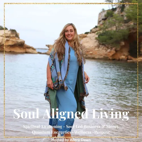 Soul Aligned Living - by Allera Dawn