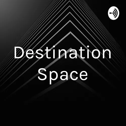 Destination Space