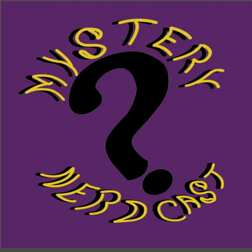 Mystery Nerdcast