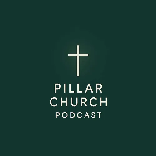 Pillar Church Podcast - Warrensburg