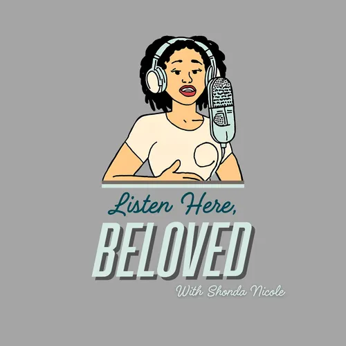 Listen Here, Beloved