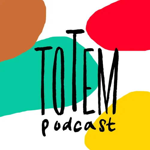 Totem Podcast