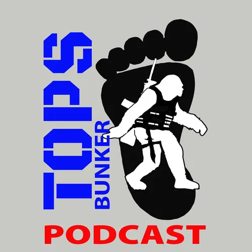 TOPS Bunker: The Original Prepper Survivalist Podcast