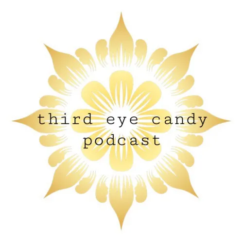 Third Eye Candy Podcast