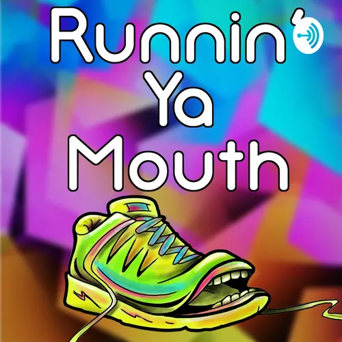 Runnin' Ya Mouth