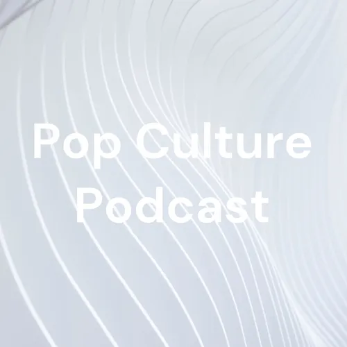 Pop Culture Podcast