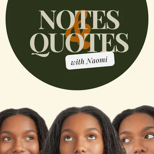 Notes and Quotes