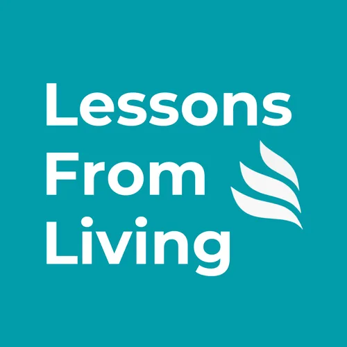 Lessons from Living