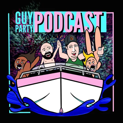 GUY PARTY!!!