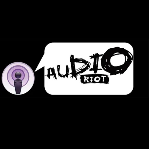 Audio Riot's Podcast