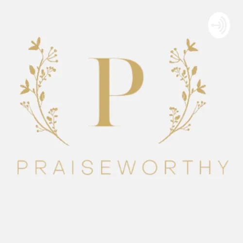 Praiseworthy with Mary & Eddie