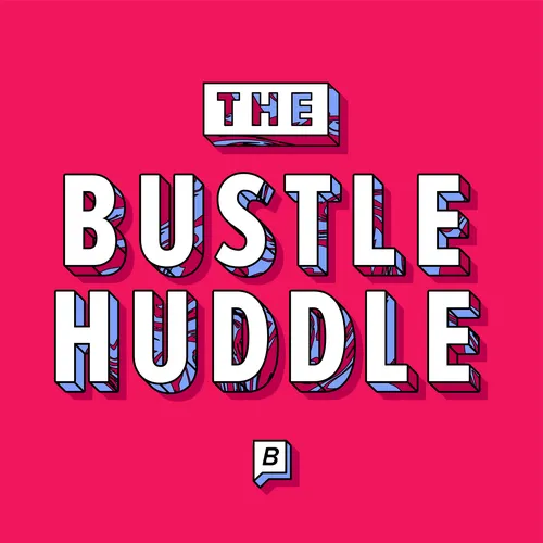 The Bustle Huddle
