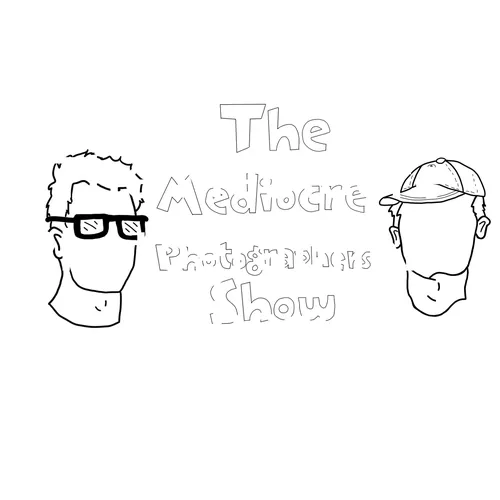 The Mediocre Photographer's Show
