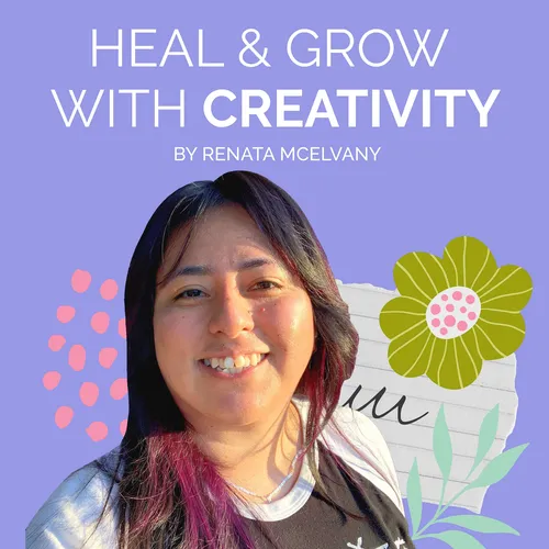Heal and Grow with Creativity