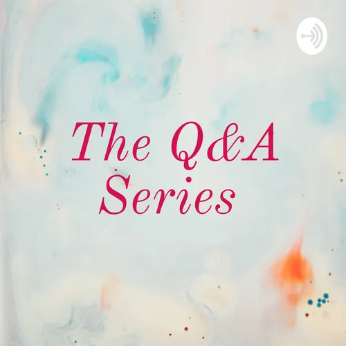 The Q&A Series