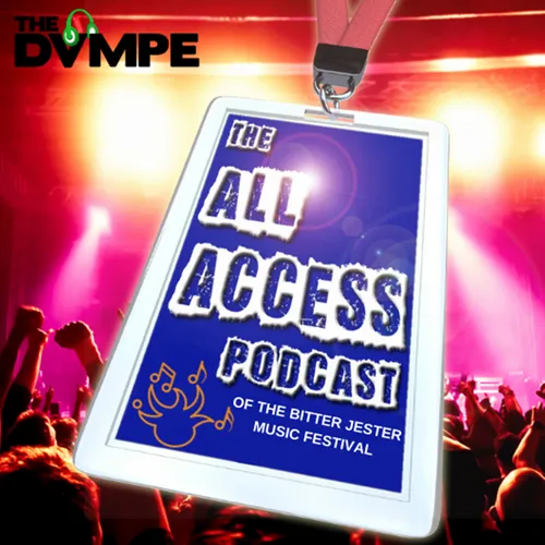 The ALL ACCESS Podcast: Of the Bitter Jester Music Festival