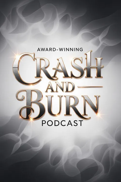 🏆 The Award Winning Podcast Crash And Burn