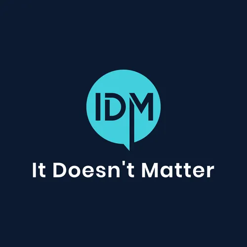 It Doesn't Matter