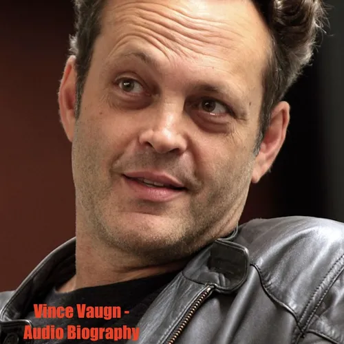 Vince Vaughn - Audio Biography