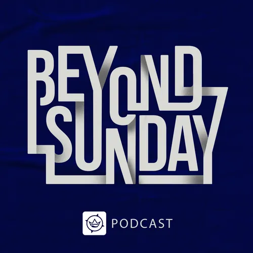 Beyond Sunday