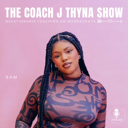 The Coach J Thyna Show