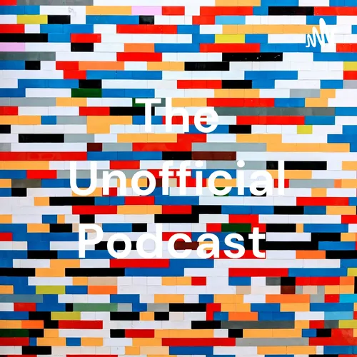 The Unofficial Podcast