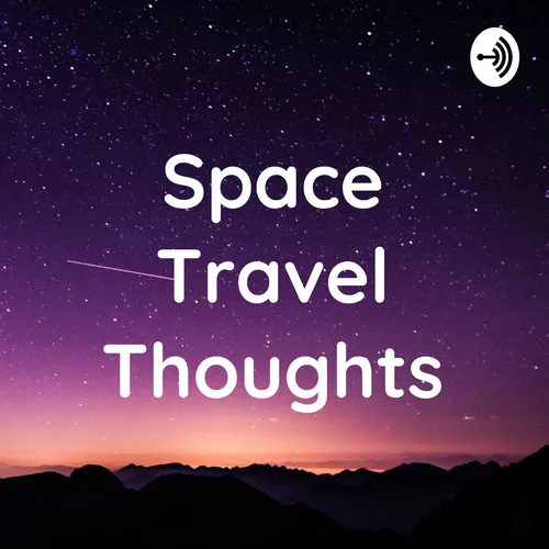 Space Travel Thoughts
