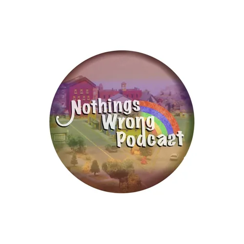 Nothing's Wrong