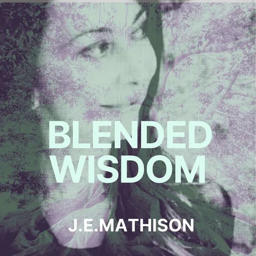 BLENDED WISDOM